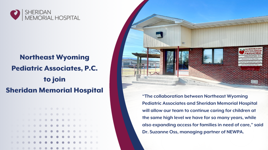 Northeast Wyoming Pediatric Associates, P.C. to join Sheridan Memorial Hospital